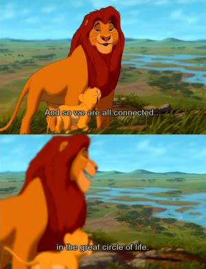 the circle of life from an animated movie? It's true what #Mufasa said ...