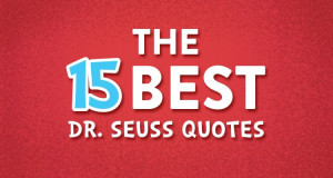 The 15 Best Dr. Seuss Book Quotes and the Life Lessons We Learned From ...