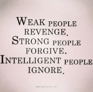 Weak Minded People Quotes Weak minded people seek