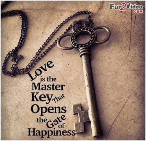 Love and happiness quotes to show you that love is the key of ...
