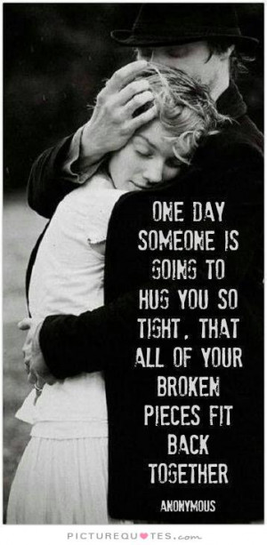 Love Quotes Cute Love Quotes True Love Quotes Broken Quotes Hug Quotes