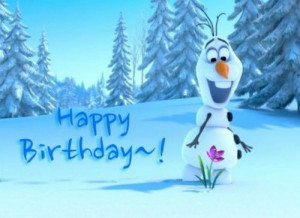 disneys frozen happy birthday happy birthday olaf happy birthday ...