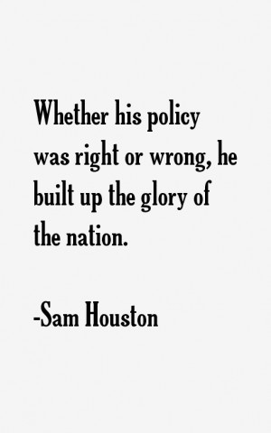 Sam Houston Quotes & Sayings