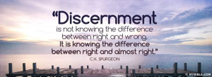 ... difference between right and almost right. - Charles Haddon Spurgeon