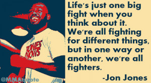 Jon Jones: We're all fighters