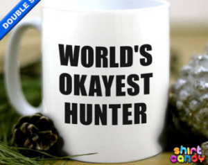 World's Okayest Hunter Funny Hunting Gift Mug Cup For Him Coffee Tea ...