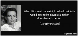 More Dorothy McGuire Quotes