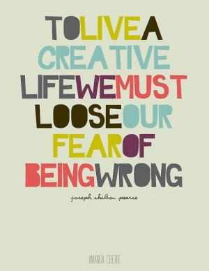 ... therefore we likely do not have a fear of being judged or being wrong