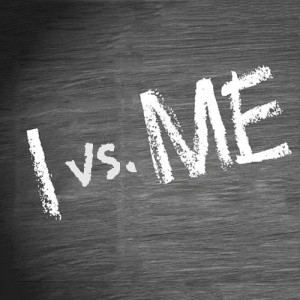 When to use “I” and when to use “me”