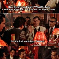 Joe Pesci Goodfellas Quotes