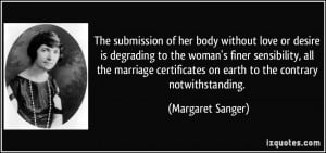 The submission of her body without love or desire is degrading to the ...
