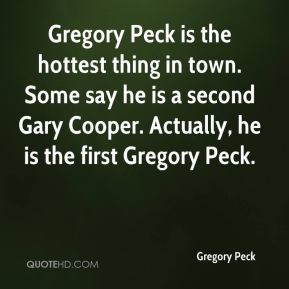 Gregory Peck - Gregory Peck is the hottest thing in town. Some say he ...