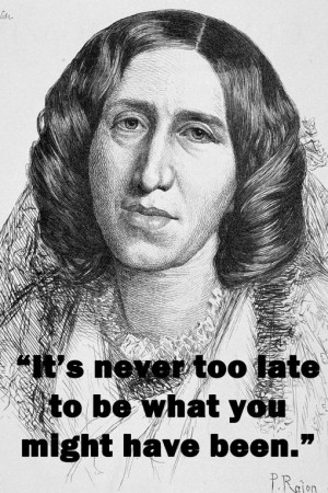 George Eliot Inspirational Quotes Wise Words From Famous Women