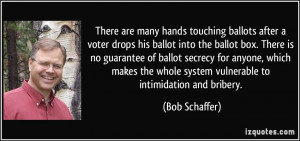 drops his ballot into the ballot box. There is no guarantee of ballot ...