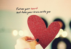 Heart + brain = good.