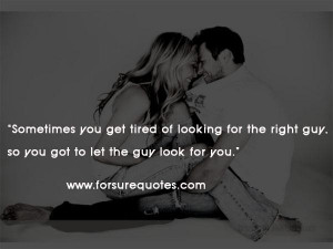 Quotes on the guy look for you