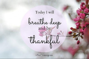 Today I Will Breath Deep