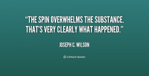 The spin overwhelms the substance. That's very clearly what happened ...