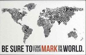 Leave your mark on the world