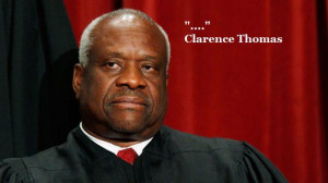 The Best Clarence Thomas Quote Of All Time