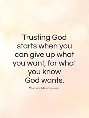 ... when you can give up what you want, for what you know God wants