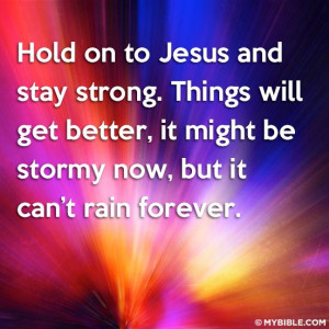 Just Hold On To Jesus!