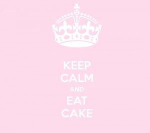 Eat Cake!...