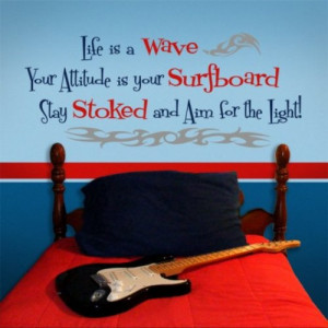 Life is a Wave Quote, surf vinyl wall art words decal