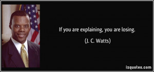 More J. C. Watts Quotes