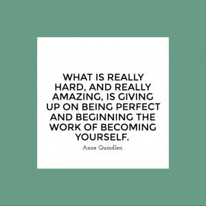 inspirational quote - what is really hard and really amazing is giving ...