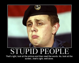 Stupid People Picture