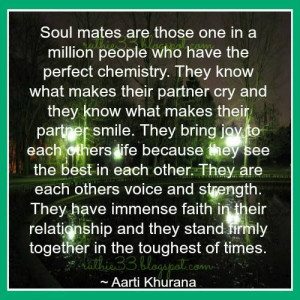 soul mates..We truly believe we are..best friends, best of lovers ...
