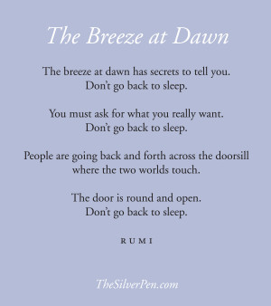 Filed Under: Inspiring Poems Tagged With: The Breeze at Dawn Rumi