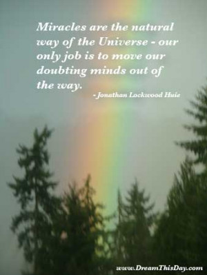 miracles quotes and sayings quotes about miracles by jonathan lockwood ...