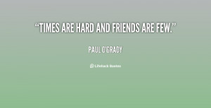 Back > Gallery For > Hard Times Quotes Friends