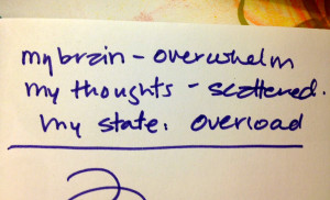 quick ways to get out of OVERWHELM