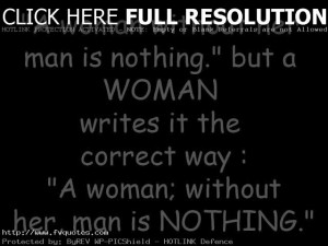 Woman Without Her Man Motivational Love Quotes