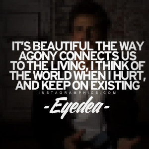 ... Connects Us To The Living Eyedea Quote graphic from Instagramphics