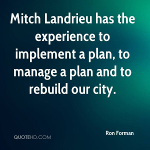 Mitch Landrieu Has The Experience To Implement A Plan, To Manage Plan ...