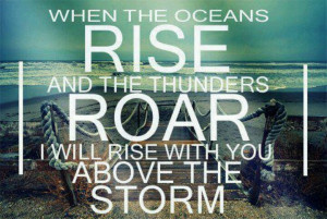 Rise above the storm