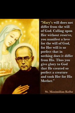 St. Maximilian Kolbe, pray for us! Great apostle of Marian ...