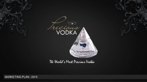 MARKETING PLAN | 2015The World’s Most Precious Vodka