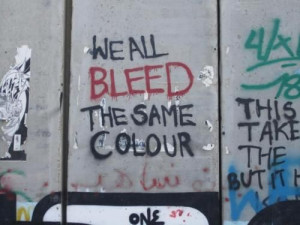 We All Bleed The Same Color is something I was raised to believe and ...