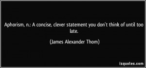 James Alexander Thom Quote