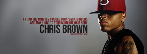 Chris Brown Turn Minutes Into Hours Quote Facebook Cover