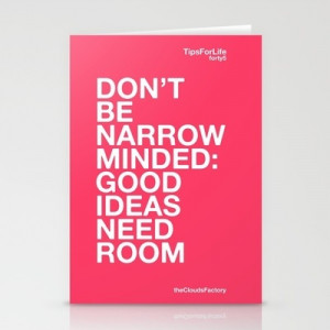 Don't be narrow minded: good ideas need room