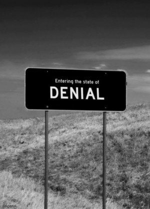 Entering the state of Denial