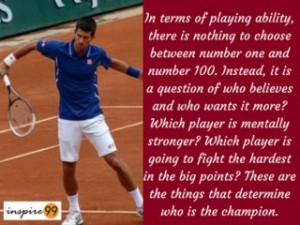 playing ability there is no difference djokovik quote, djokovik quotes ...