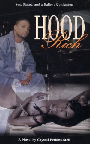 ... Hood Rich: Sex, Staturs, and a Baller's Confession” as Want to Read