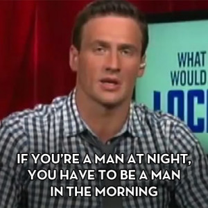 For me, being Ryan Lochte is fun. I train harder than probably anyone ...